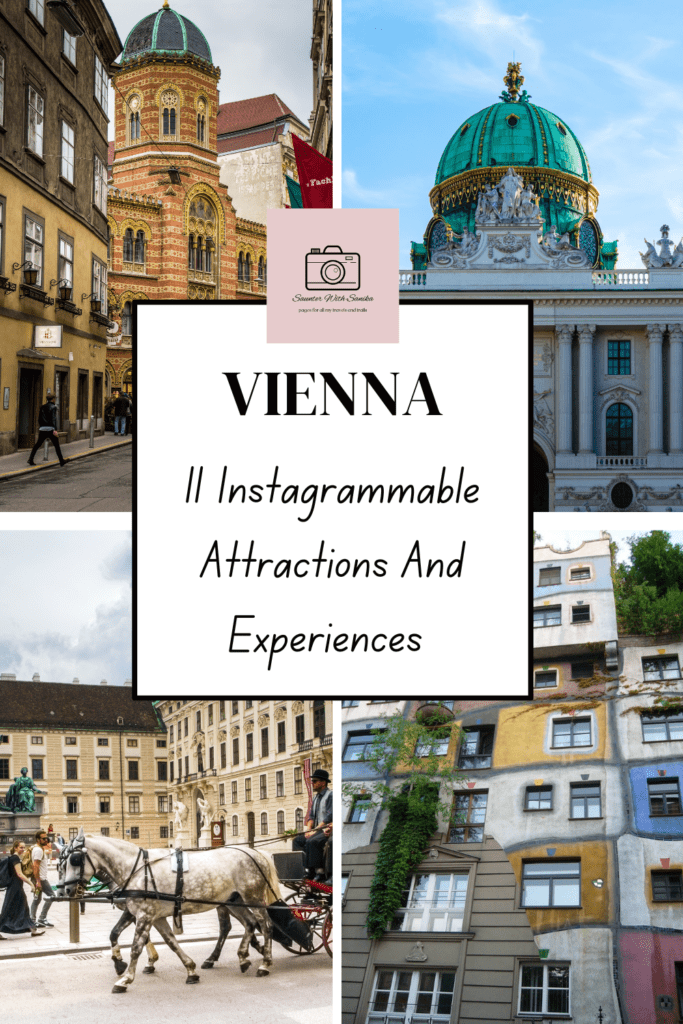 Beautiful Attractions and Experiences In Vienna - Saunter With Sanika